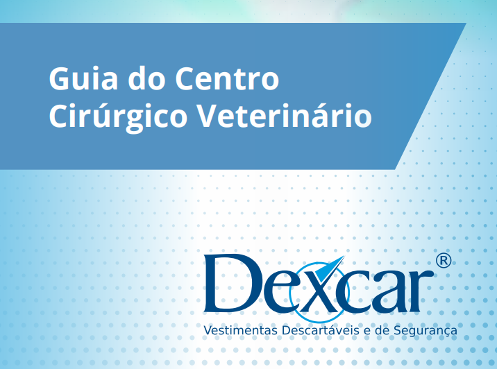 Guia sobre o Centro Cirúrgico Veterinário